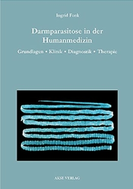 Darmparasitose in der Humanmedizin. Grundlagen, Klinik, Diagnostik, Therapie - 1